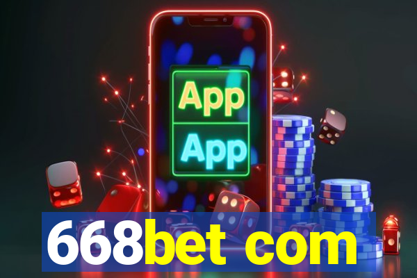 668bet com